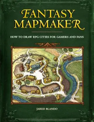 Fantasy Mapmaker: Wie man RPG-Städte für Spieler und Fans zeichnet - Fantasy Mapmaker: How to Draw RPG Cities for Gamers and Fans