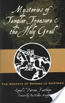 Die Geheimnisse des Templerschatzes und des Heiligen Grals: Die Geheimnisse von Rennes Le Chateau - Mysteries of Templar Treasure & the Holy Grail: The Secrets of Rennes Le Chateau