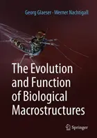 Die Evolution und Funktion biologischer Makrostrukturen - The Evolution and Function of Biological Macrostructures