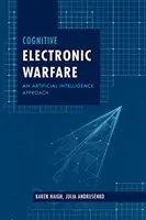 Kognitive elektronische Kampfführung: Ein Ansatz der künstlichen Intelligenz - Cognitive Electronic Warfare: An Artificial Intelligence Approach