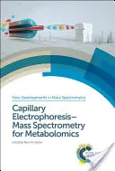 Kapillarelektrophorese-Massenspektrometrie für Metabolomics - Capillary Electrophoresis-Mass Spectrometry for Metabolomics