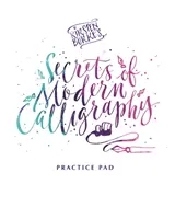 Kirsten Burkes Geheimnisse der modernen Kalligrafie Übungsblock - Kirsten Burke's Secrets of Modern Calligraphy Practice Pad