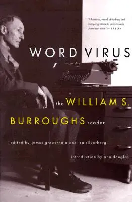 Wort-Virus: Der William S. Burroughs-Leser - Word Virus: The William S. Burroughs Reader