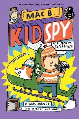 Top Secret Smackdown (Mac B., Kinderspion #3), 3 - Top Secret Smackdown (Mac B., Kid Spy #3), 3