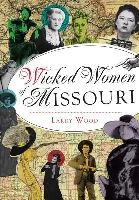 Die bösen Frauen von Missouri - Wicked Women of Missouri