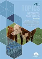 Vet Topics - Neonataler Durchfall bei Kälbern - Vet Topics - Neonatal Diarrhoea in Calves