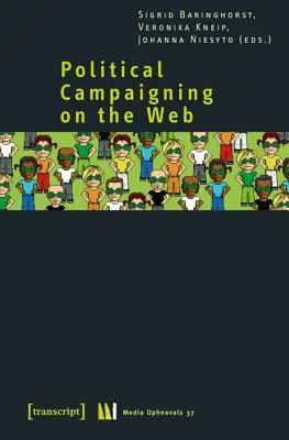 Politische Kampagnen im Internet - Political Campaigning on the Web