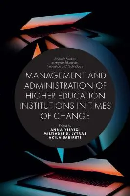 Management und Verwaltung von Hochschuleinrichtungen in Zeiten des Wandels - Management and Administration of Higher Education Institutions in Times of Change