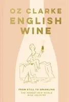 Englischer Wein - Von still bis schäumend: Das NEUESTE Weinland der Neuen Welt - English Wine - From still to sparkling: The NEWEST New World wine country