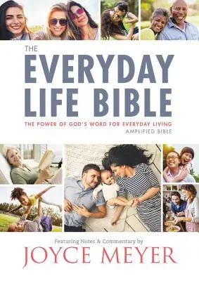 Die Bibel für das tägliche Leben: Die Kraft von Gottes Wort für das tägliche Leben - The Everyday Life Bible: The Power of God's Word for Everyday Living