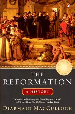 Die Reformation: Eine Geschichte - The Reformation: A History