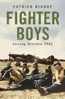 Fighter Boys - Die Piloten hinter der Schlacht um Großbritannien - Fighter Boys - The Pilots Behind the Battle of Britain