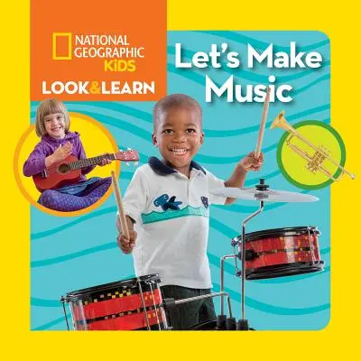 Schauen und Lernen: Lass uns Musik machen - Look & Learn: Let's Make Music