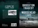 Die Brockton-Tragödie am Moosehead Lake - The Brockton Tragedy at Moosehead Lake