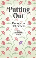 Rausstellen: Essays über das Anderssein - Putting Out: Essays on Otherness