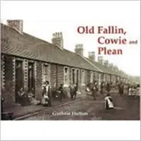 Old Fallin, Cowie und Plean - Old Fallin, Cowie and Plean