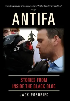 Die Antifa: Geschichten aus dem Inneren des Schwarzen Blocks - The Antifa: Stories From Inside the Black Bloc