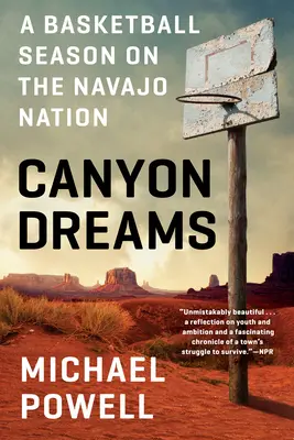 Canyon-Träume: Eine Basketball-Saison in der Navajo-Nation - Canyon Dreams: A Basketball Season on the Navajo Nation