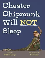 Chester Chipmunk will nicht schlafen - Chester Chipmunk Will Not Sleep