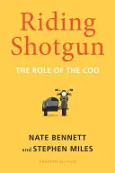 Mit der Schrotflinte reiten: Die Rolle des Coo, Aktualisierte Ausgabe - Riding Shotgun: The Role of the Coo, Updated Edition