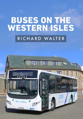 Busse auf den Western Isles - Buses on the Western Isles