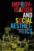 Improvisation und soziale Ästhetik - Improvisation and Social Aesthetics