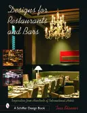 Designs für Restaurants und Bars: Inspiration aus Hunderten von internationalen Hotels - Designs for Restaurants & Bars: Inspiration from Hundreds of International Hotels