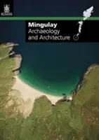 Mingulay - Archäologie und Architektur - Mingulay - Archaeology and Architecture