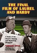 Der letzte Film von Laurel und Hardy: Eine Studie über die chaotische Herstellung und Vermarktung von Atoll K - The Final Film of Laurel and Hardy: A Study of the Chaotic Making and Marketing of Atoll K