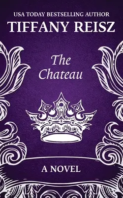 Das Chateau: Ein erotischer Thriller - The Chateau: An Erotic Thriller