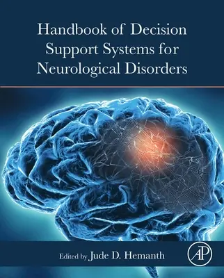 Handbuch der Entscheidungshilfesysteme für neurologische Störungen - Handbook of Decision Support Systems for Neurological Disorders