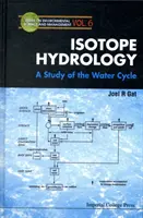 Isotopenhydrologie: Eine Studie über den Wasserkreislauf - Isotope Hydrology: A Study of the Water Cycle