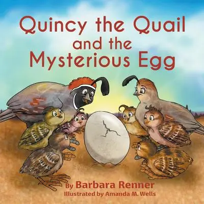 Quincy die Wachtel und das geheimnisvolle Ei - Quincy the Quail and the Mysterious Egg