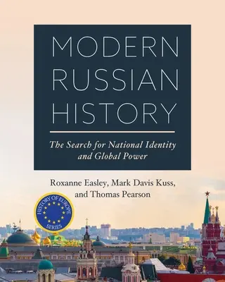 Moderne russische Geschichte: Die Suche nach nationaler Identität und globaler Macht - Modern Russian History: The Search for National Identity and Global Power