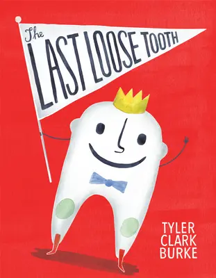 Der letzte Wackelzahn - The Last Loose Tooth
