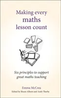 Damit jede Mathestunde zählt: Sechs Prinzipien zur Unterstützung eines guten Mathematikunterrichts - Making Every Maths Lesson Count: Six Principles to Support Great Maths Teaching