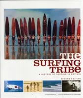 Der Surferstamm: Eine Geschichte des Surfens in Großbritannien - The Surfing Tribe: A History of Surfing in Britain