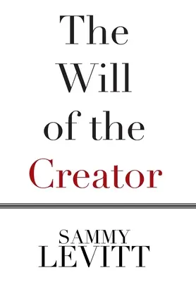 Der Wille des Schöpfers - The Will of the Creator