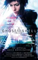 Ghost in the Shell: Die offizielle Film-Novellierung - Ghost in the Shell: The Official Movie Novelization