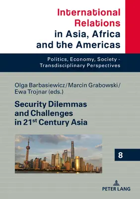 Sicherheitsdilemmas und Herausforderungen in Asien im 21. - Security Dilemmas and Challenges in 21st Century Asia