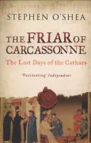 Der Mönch von Carcassonne - Die letzten Tage der Katharer - Friar of Carcassonne - The Last Days of the Cathars