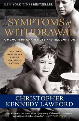 Entzugssymptome: Ein Memoir von Momentaufnahmen und Erlösung - Symptoms of Withdrawal: A Memoir of Snapshots and Redemption