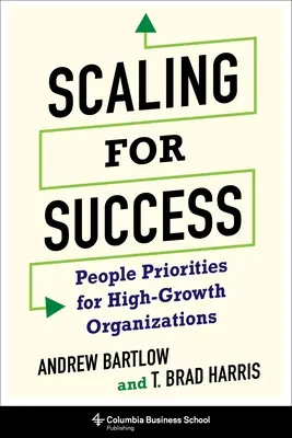 Skalieren für den Erfolg: Personalprioritäten für wachstumsstarke Organisationen - Scaling for Success: People Priorities for High-Growth Organizations