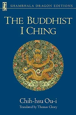 Das buddhistische I Ging - The Buddhist I Ching
