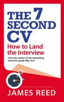 Der 7-Sekunden-Lebenslauf: Wie Sie das Vorstellungsgespräch gewinnen - The 7 Second CV: How to Land the Interview