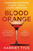 Blood Orange - Der fesselnde Bestseller-Thriller aus dem Richard & Judy Buchclub - Blood Orange - The gripping, bestselling Richard & Judy book club thriller