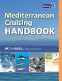 Handbuch für Segler im Mittelmeer - Mediterranean Cruising Handbook