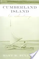 Cumberland-Insel: Eine Geschichte - Cumberland Island: A History
