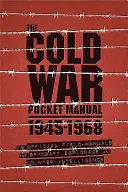 Das Spionage-Taschenbuch zum Kalten Krieg: Die offiziellen Feldhandbücher für Spionage, Spionagetechnik und Spionageabwehr - The Cold War Spy Pocket Manual: The Official Field-Manuals for Espionage, Spycraft and Counter-Intelligence