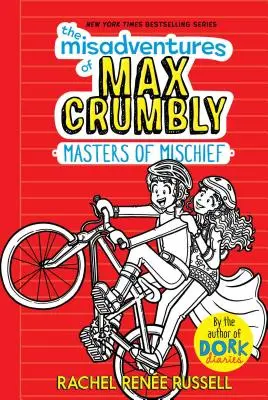 Die Missgeschicke von Max Crumbly 3, 3: Meister des Unfugs - The Misadventures of Max Crumbly 3, 3: Masters of Mischief